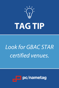 Tag Tip - Look for GBAC STAR certified venues