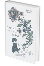 Book Cover - Daring to Take Up Space